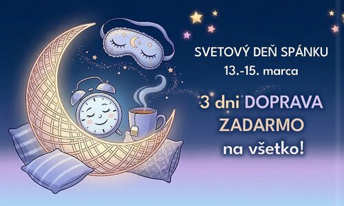 SVETOVÝ DEŇ SPÁNKU - doprava ZADARMO na všetko 13-15.3.2026! SVETOVÝ DEŇ SPÁNKU - doprava ZADARMO na všetko 13-15.3.2026!